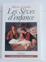 Les sèves d’enfance / Maurice Zermatten / Cabédita Yens 1994