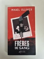 Frères de sang von Mikael Ollivier 