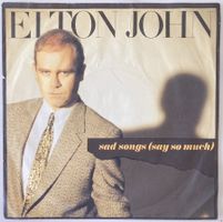 ELTON JOHN - SAD SONGS (SAY SO MUCH)