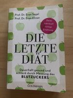 Die letzte Diät - Prof. Dr. Eran Segal und Eran Elinav