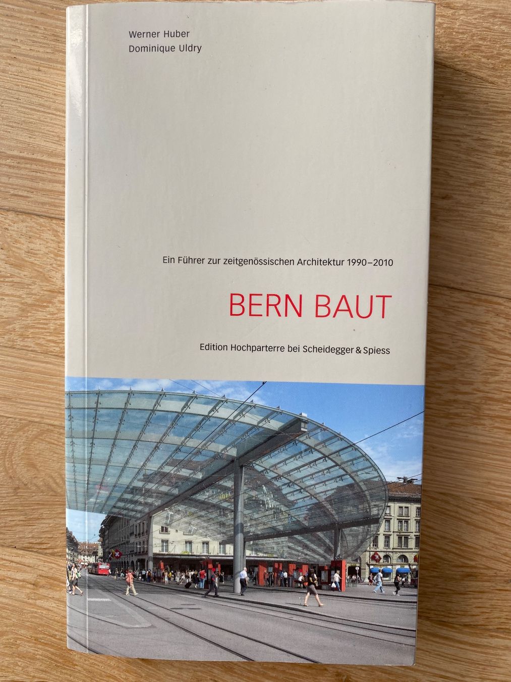 Libri: Werner Huber, Dominique Uldry - Bern baut – Usato da Bern venduto da dantheb