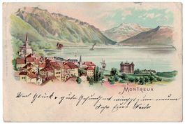 Montreux, lithographie, attention dates! circulée 1899-1900
