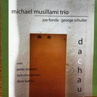 Michael Musillami Trio – Dachau (CD) Fonda /Schuller/ Madsen
