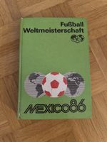 Fussball WM Mexiko 1986 Buch