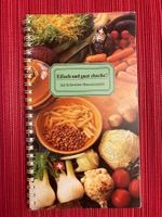 Schweizer Rezepte, Eifach und guet choche!