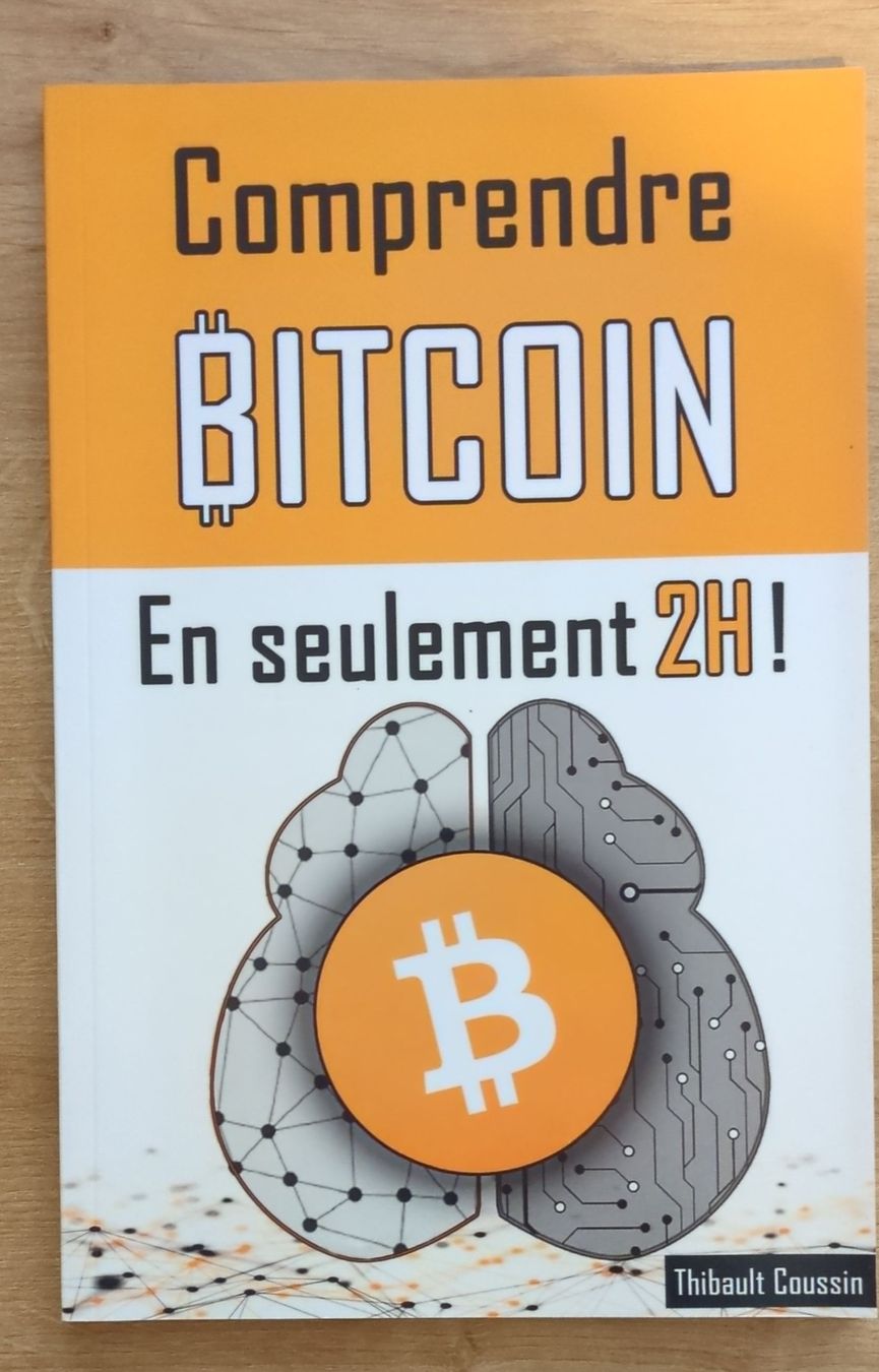 Libri: Livre "Comprendre BITCOIN en 2H!" – Nuovo (secondo la descrizione) da Corminboeuf venduto da MrGP87