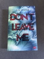 Don‘t leave me von Lena Kiefer