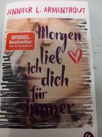"Morgen lieb ich dich für immer" von Jennifer L. Armentrout