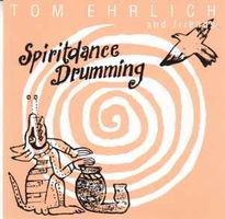 Tom Ehrlich SPIRITDANCE DRUMMING Tinu Heiniger Folk World CD