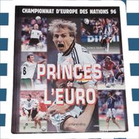 Livre Buch Book EURO 96 LES PRINCES DE L'EURO Patrice Trapie
