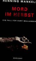 Henning Mankell Mord im Herbst / Kurt Wallander GB Zsolnay