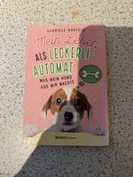 Mein Leben ALS LECKERLI-AUTOMAT Hundebuch