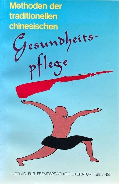 Libri: Methoden der traditionellen chinesischen Gesundheitspflege – Nuovo (secondo la descrizione) da Sarnen venduto da Livres