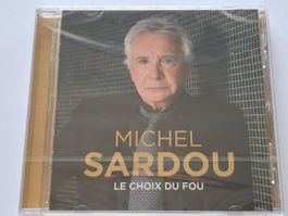 Cd Michel Sardou - Le choix du Fou ( Neuf )