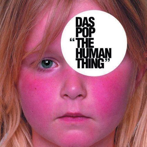 CD: Das Pop - The Human Thing – Usato da Altdorf UR venduto da boardsofcanada