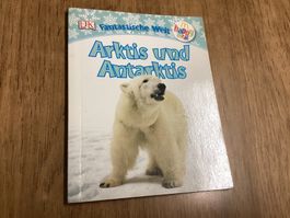 DK Fantastische Welt: Arktis und Antarktis, Winterbuch!