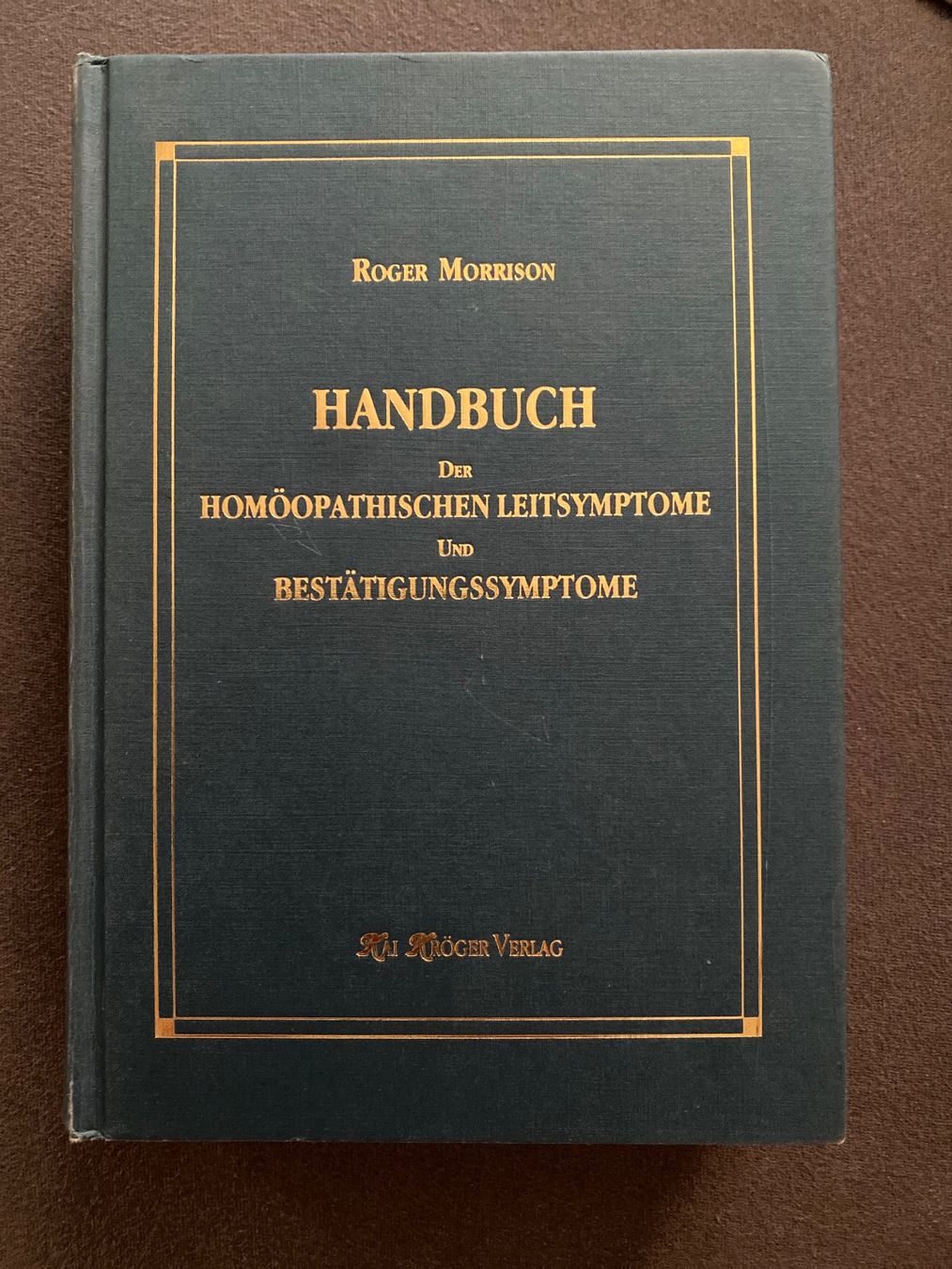 Libri: Handbuch Homöopathische Leitsymptome Roger Morrison – Usato da Effretikon venduto da Rodilebe