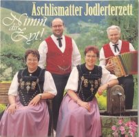 Äschlismatter Jodlerterzett - Nimm dir Zyt!