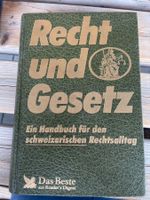 Recht und Gesetz Handbuch Schweizer Recht Alltag
