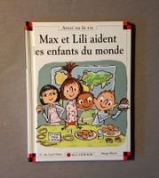 Max et Lili aident les enfants du monde - Très bon état 📖📙