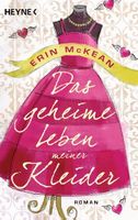 McKean Erin - Das geheime Leben meiner Kleider / Roman