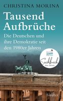 TAUSEND AUFBRÜCHE - Die Deutschen und ihre Demokratie