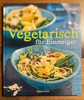 Vegetarisch für Einsteiger - Kochbuch - Diane Dittmer