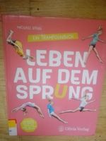 Leben auf dem Sprung - Ein Trainingbuch     (Michael König)