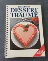 Betty Bossi - DESSERT TRÄUME