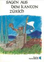 Sagen aus dem Kanton Zürich