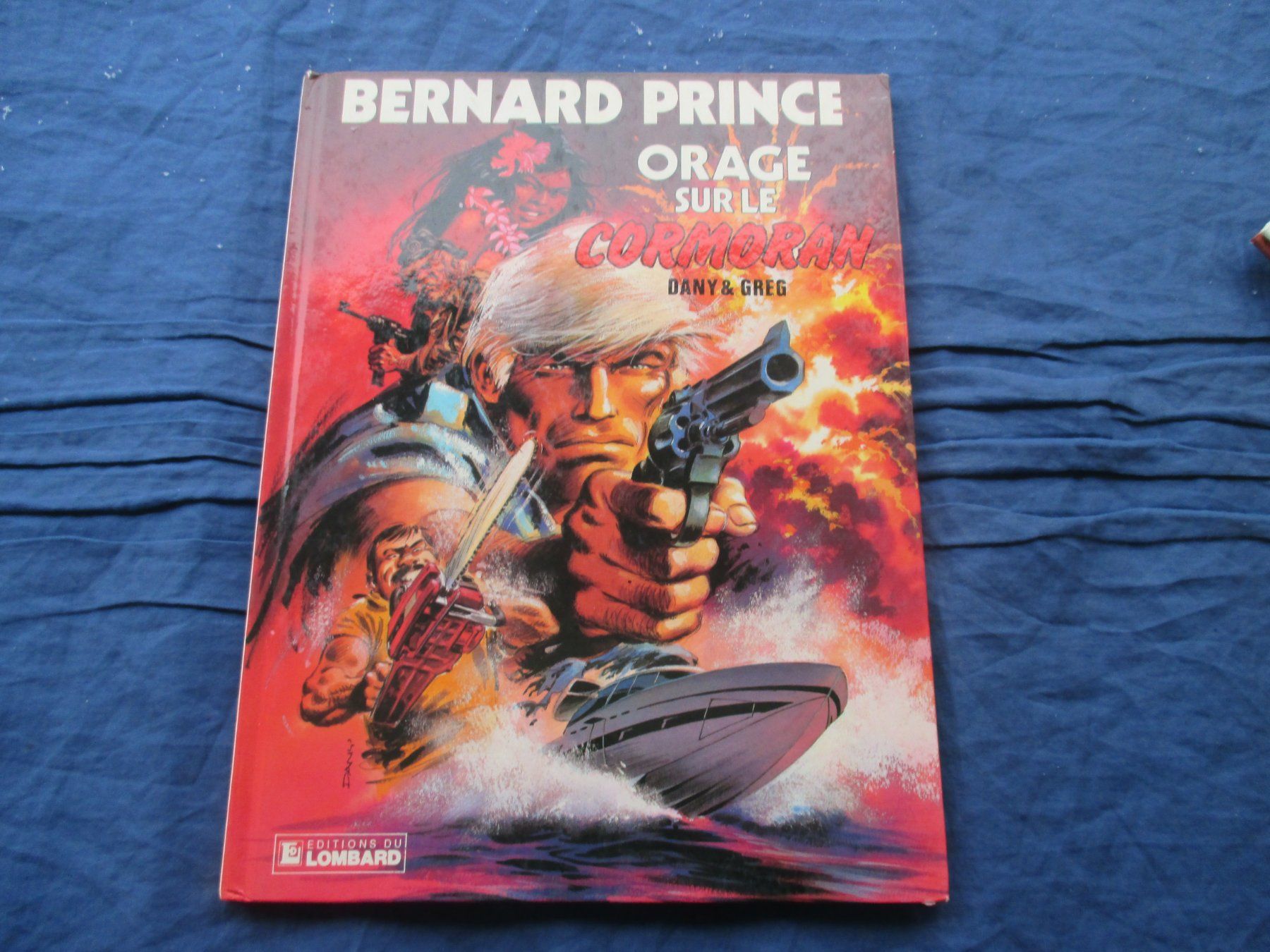 Fumetti: Bernard Prince : Orage sur le Cormoran, e.o. – Usato da Colombier NE venduto da Nevenma