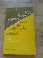 Wir haben gewusst, daß du früher gehen würdest