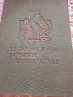 Le Paysan Suisse sa Patrie et son ?uvre 