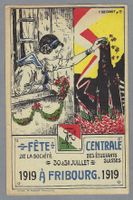 1919, FRIBOURG, FÊTE CENTRALE DES ÉTUDIANTS SUISSES, RARE