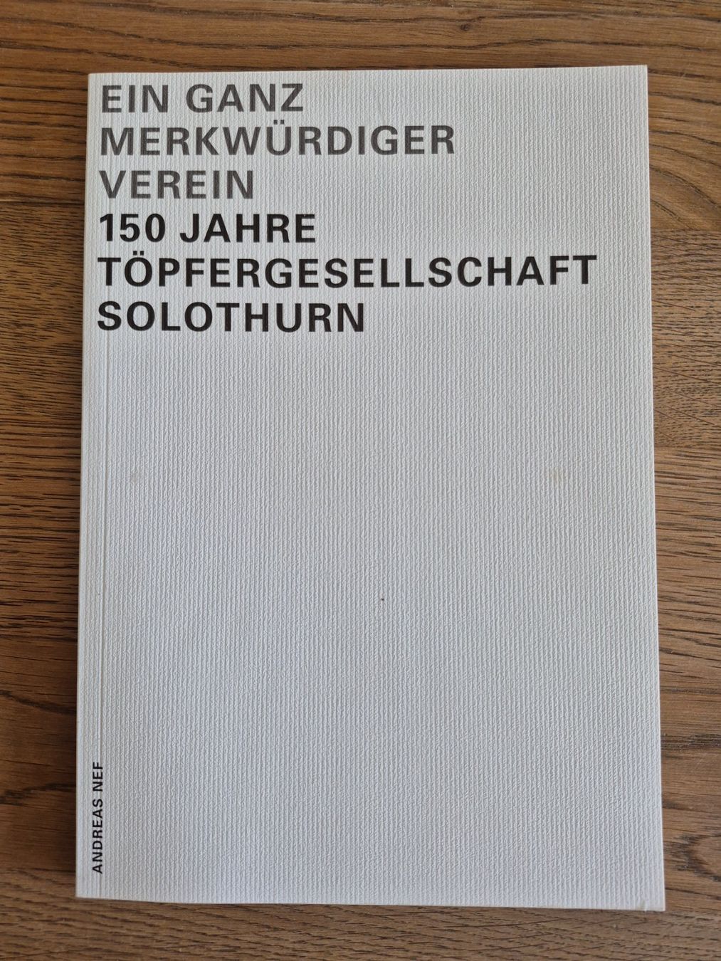 Libri: 150 Jahre Töpfergesellschaft Solothurn – Usato da Balsthal venduto da Jamamoegg