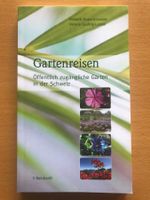 Gartenreisen - öffentlich zugängliche Gärten in der Schweiz