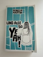 Rebecca Martin Und Alle so Yeah! Roman Taschenbuch