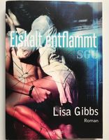 Eiskalt entflammt von Lisa Gibbs