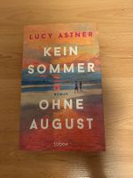 Kein Sommer ohne August von Lucy Astner