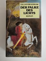 Gillian Bradshaw: Der Falke des Lichts