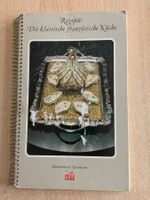 Rezepte: Die klassische französische Küche