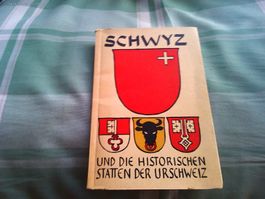 Buch SCHWYZ und die Historischen Stätten der Urschweiz(1948)