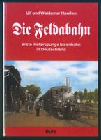 Die Feldabahn, erste meterspurige Eisenbahn in Deutschland