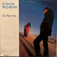 COCK ROBIN - EL NORTE