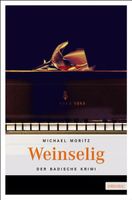 Weinselig - Michael Moritz - DE-Krimi/Emons