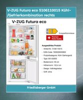 V-ZUG Futura eco 5106110015 Kühl-/Gefrierk. rechts