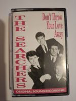 The Searchers K7 _  Don't throw your love away  _ Mint