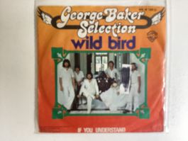 George Baker Single - Wild Bird / If You Understand