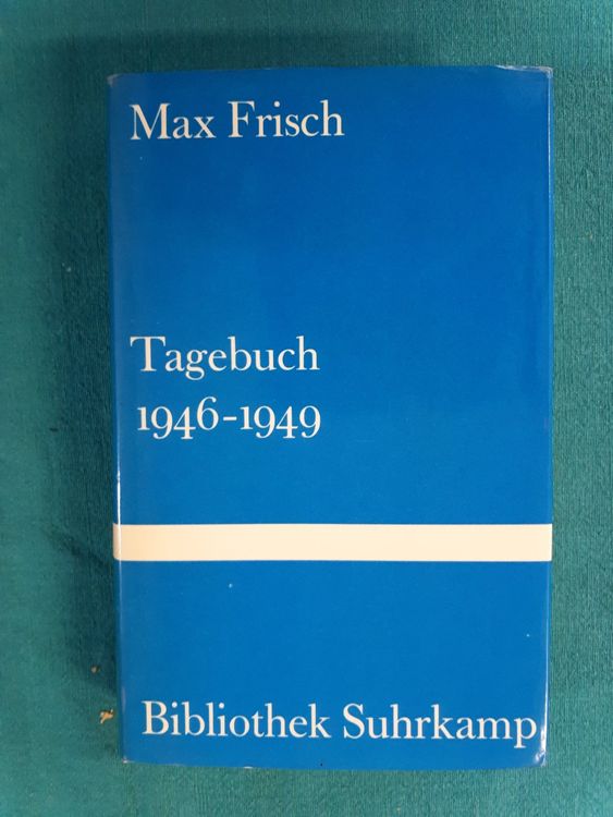Max Frisch: Tagebuch 1946 - 1949 (Gebraucht) in Dietikon für CHF 4 ...