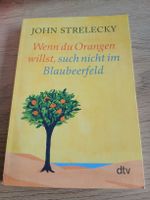 Buch John Strelecky Wenn du Orangen willst